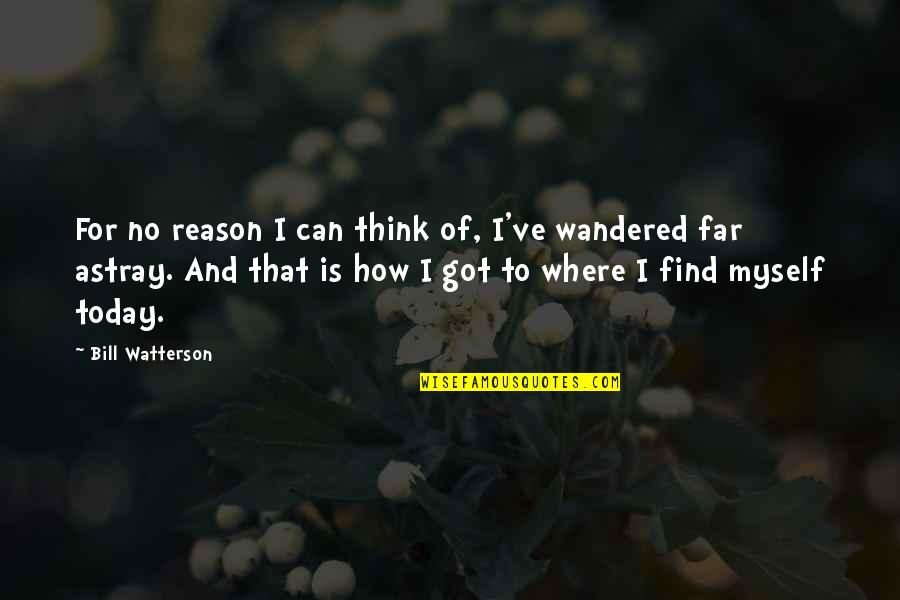 Wiehrs Septic Service Quotes By Bill Watterson: For no reason I can think of, I've Wiehrs Septic Service Quotes By Bill Watterson: For no reason I can think of, I've