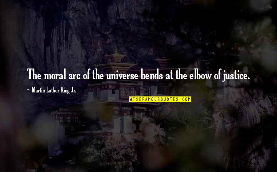 Wielicki Krzysztof Quotes By Martin Luther King Jr.: The moral arc of the universe bends at Wielicki Krzysztof Quotes By Martin Luther King Jr.: The moral arc of the universe bends at