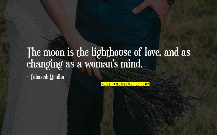 Wiesenthal Quotes By Debasish Mridha: The moon is the lighthouse of love, and