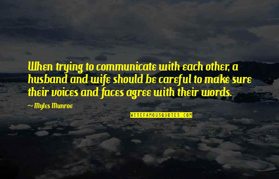 Wife From Husband Quotes By Myles Munroe: When trying to communicate with each other, a