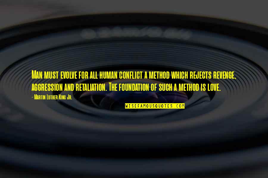 Wijekoon Chandana Quotes By Martin Luther King Jr.: Man must evolve for all human conflict a Wijekoon Chandana Quotes By Martin Luther King Jr.: Man must evolve for all human conflict a
