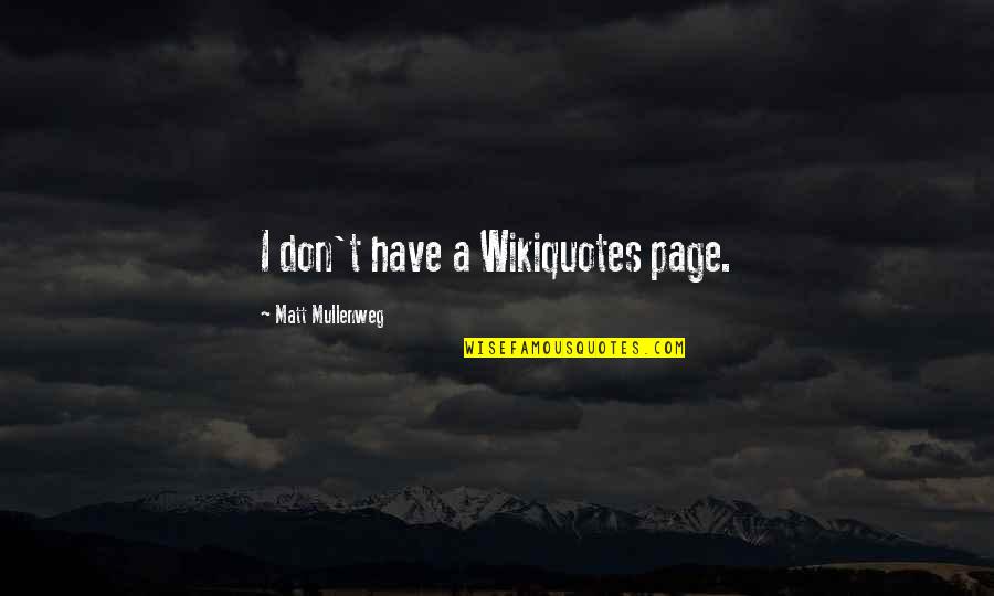 Wikiquotes Quotes By Matt Mullenweg: I don't have a Wikiquotes page.