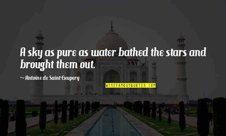 Wikitorial Quotes By Antoine De Saint-Exupery: A sky as pure as water bathed the