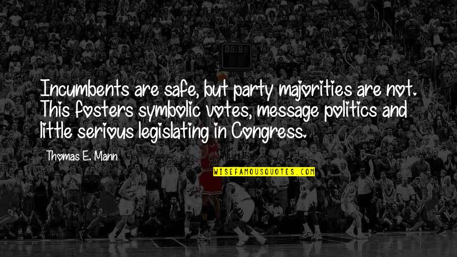Wild Thing Movie Quotes By Thomas E. Mann: Incumbents are safe, but party majorities are not. Wild Thing Movie Quotes By Thomas E. Mann: Incumbents are safe, but party majorities are not.