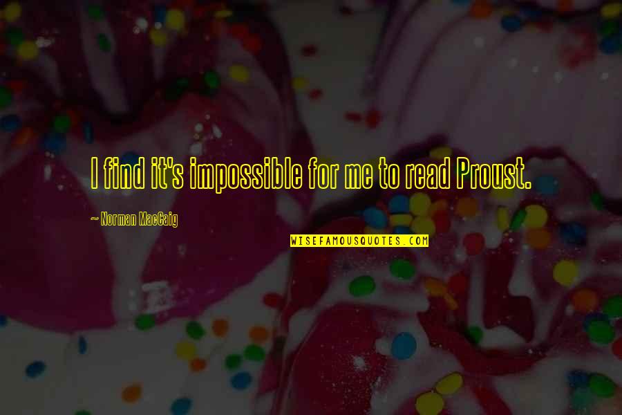 Wildflowers Fields Quotes By Norman MacCaig: I find it's impossible for me to read Wildflowers Fields Quotes By Norman MacCaig: I find it's impossible for me to read