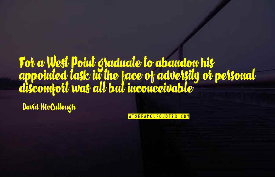Wildmon Construction Quotes By David McCullough: For a West Point graduate to abandon his