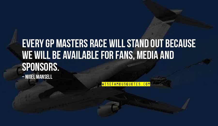 Wildstar Taxi Quotes By Nigel Mansell: Every GP Masters race will stand out because