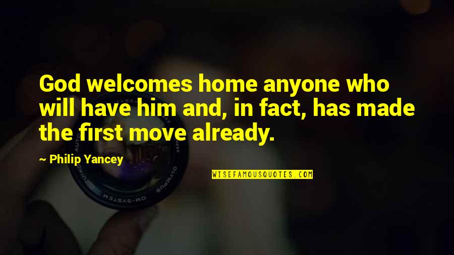 Will And Grace Quotes By Philip Yancey: God welcomes home anyone who will have him Will And Grace Quotes By Philip Yancey: God welcomes home anyone who will have him