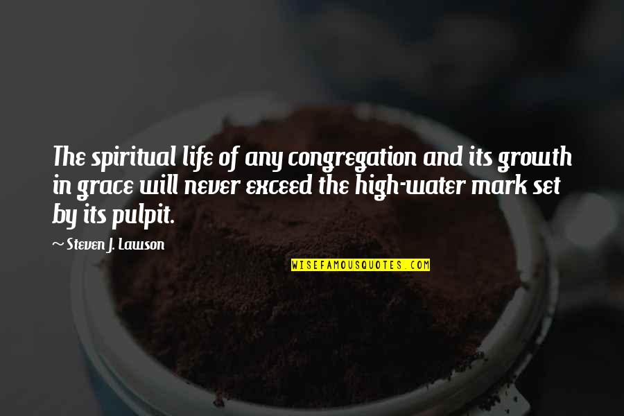Will And Grace Quotes By Steven J. Lawson: The spiritual life of any congregation and its Will And Grace Quotes By Steven J. Lawson: The spiritual life of any congregation and its