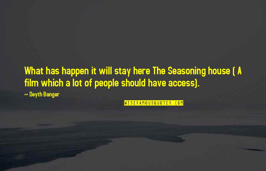 Will It Happen Quotes By Deyth Banger: What has happen it will stay here The Will It Happen Quotes By Deyth Banger: What has happen it will stay here The
