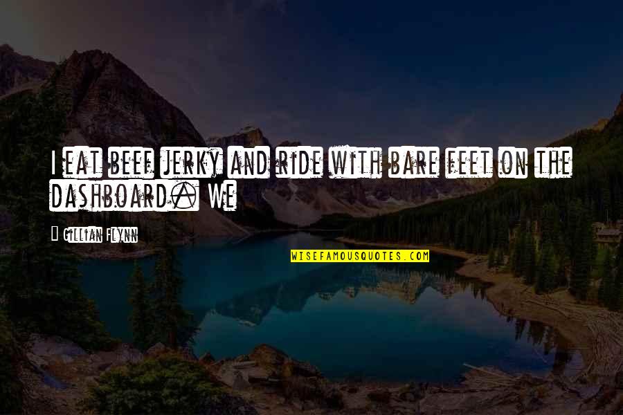 Will Pickle Quotes By Gillian Flynn: I eat beef jerky and ride with bare Will Pickle Quotes By Gillian Flynn: I eat beef jerky and ride with bare