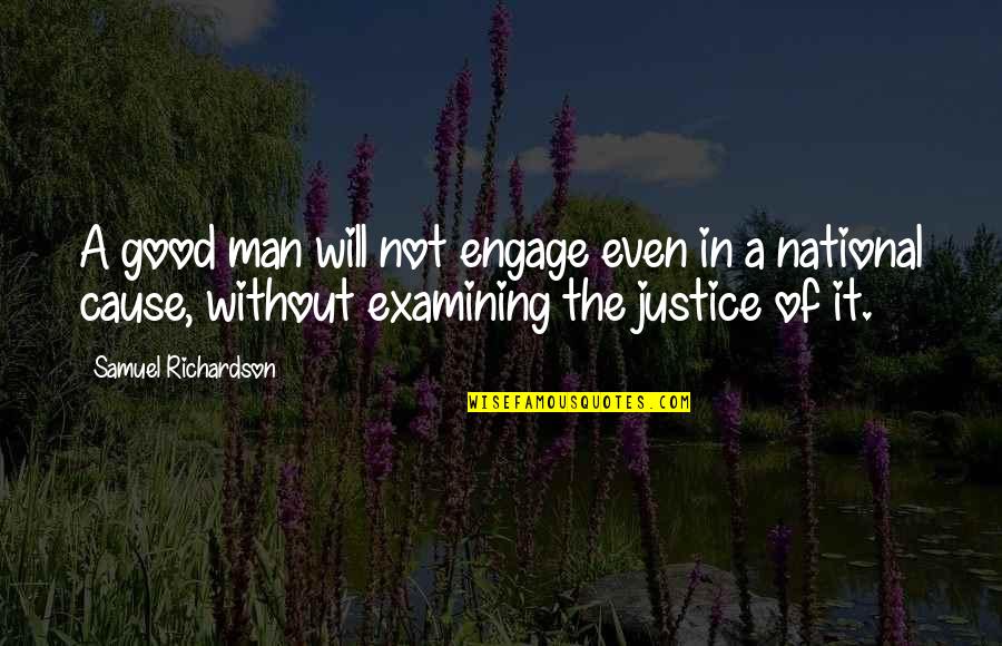 Will Richardson Quotes By Samuel Richardson: A good man will not engage even in