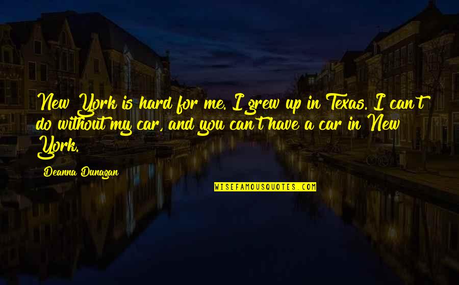 William Donald Schaefer Quotes By Deanna Dunagan: New York is hard for me. I grew