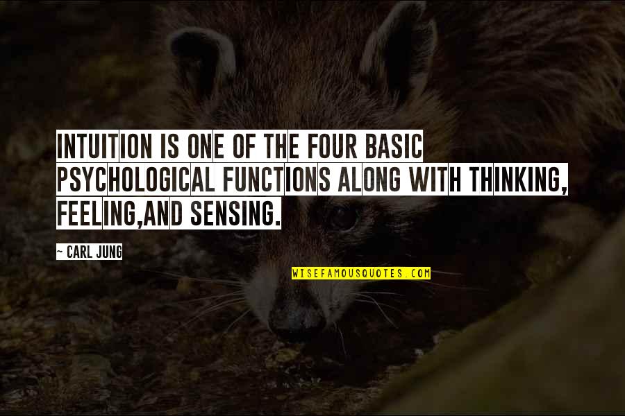 William F Buckley Sailing Quotes By Carl Jung: Intuition is one of the four basic psychological