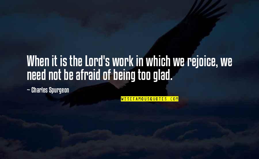 William Guthrie Quotes By Charles Spurgeon: When it is the Lord's work in which William Guthrie Quotes By Charles Spurgeon: When it is the Lord's work in which