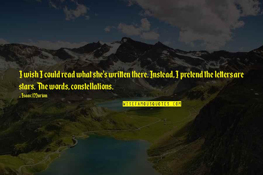William Higinbotham Famous Quotes By Isaac Marion: I wish I could read what she's written