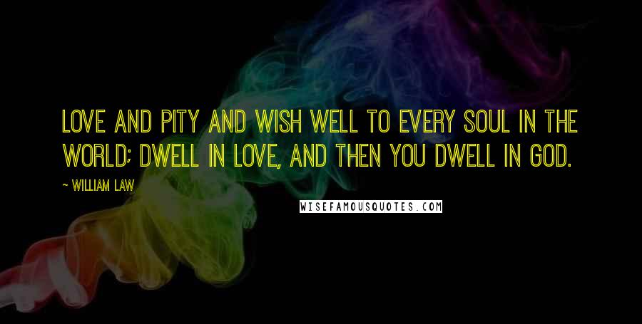 William Law quotes: wise famous quotes, sayings and quotations by
