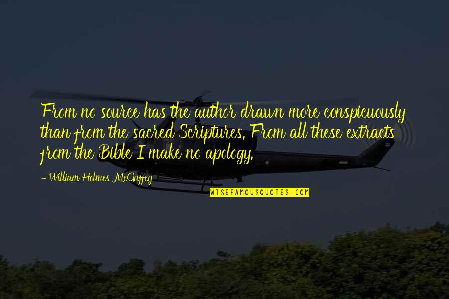 William Mcguffey Quotes By William Holmes McGuffey: From no source has the author drawn more