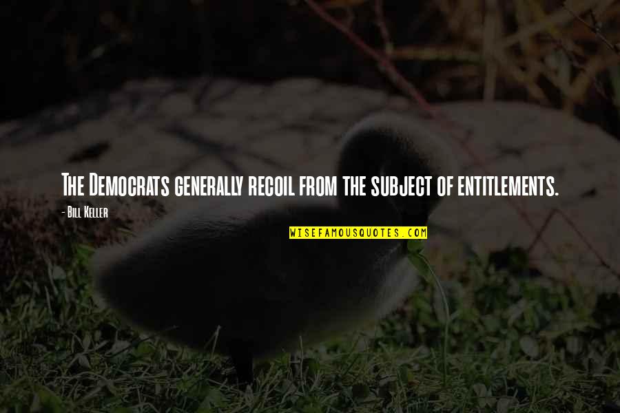 William Windham Boo Radley Quotes By Bill Keller: The Democrats generally recoil from the subject of
