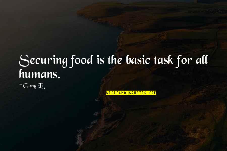 Williamstown Quotes By Gong Li: Securing food is the basic task for all