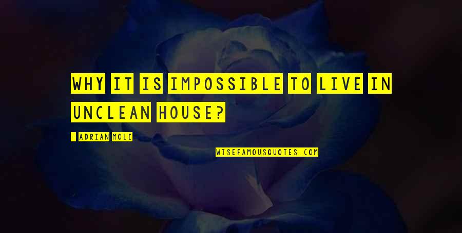 Willie Robertson Inspirational Quotes By Adrian Mole: Why it is impossible to live in unclean Willie Robertson Inspirational Quotes By Adrian Mole: Why it is impossible to live in unclean