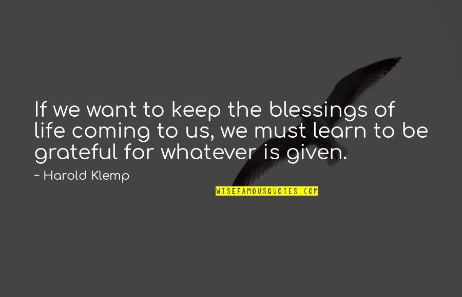Willing To Do Anything For Love Quotes By Harold Klemp: If we want to keep the blessings of
