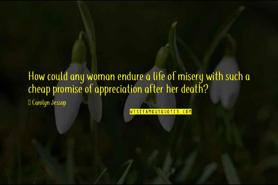 Willner Auctions Quotes By Carolyn Jessop: How could any woman endure a life of Willner Auctions Quotes By Carolyn Jessop: How could any woman endure a life of