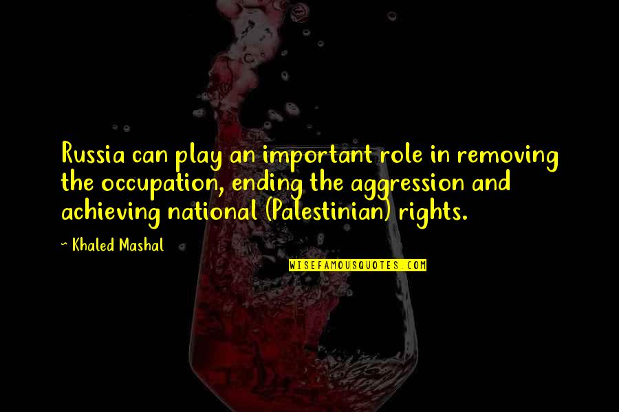 Wilmot Speedway Quotes By Khaled Mashal: Russia can play an important role in removing Wilmot Speedway Quotes By Khaled Mashal: Russia can play an important role in removing
