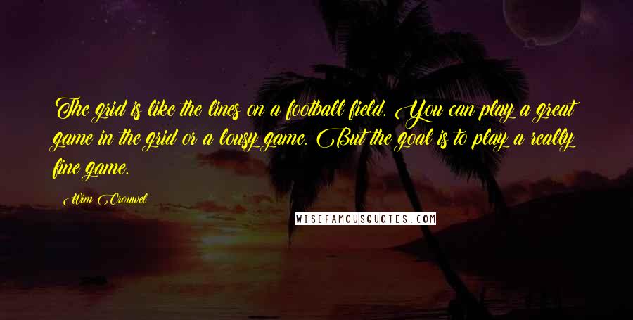 Wim Crouwel quotes: The grid is like the lines on a football field. You can play a great game in the grid or a lousy game. But the goal is to play a