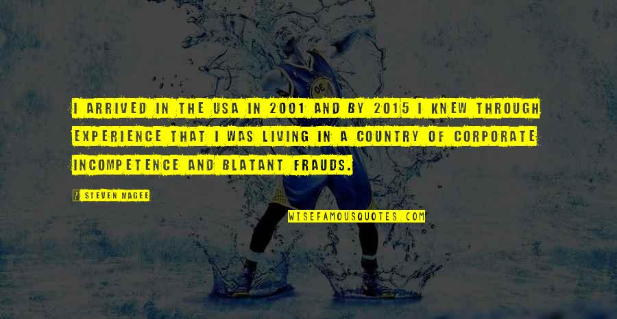 Wimbush Notre Dame Quotes By Steven Magee: I arrived in the USA in 2001 and Wimbush Notre Dame Quotes By Steven Magee: I arrived in the USA in 2001 and