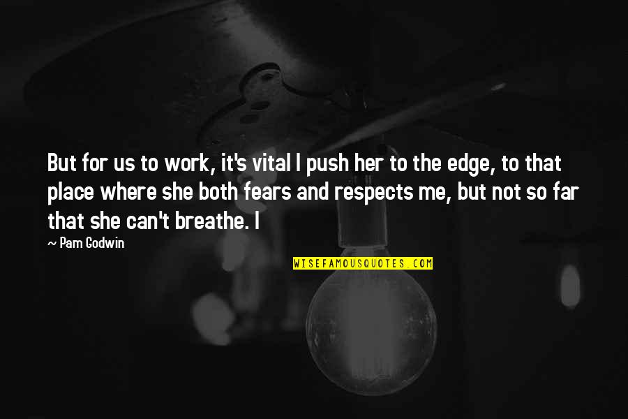 Wimples For Sale Quotes By Pam Godwin: But for us to work, it's vital I Wimples For Sale Quotes By Pam Godwin: But for us to work, it's vital I