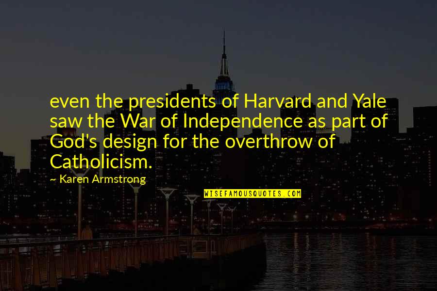 Wimpys Quotes By Karen Armstrong: even the presidents of Harvard and Yale saw Wimpys Quotes By Karen Armstrong: even the presidents of Harvard and Yale saw