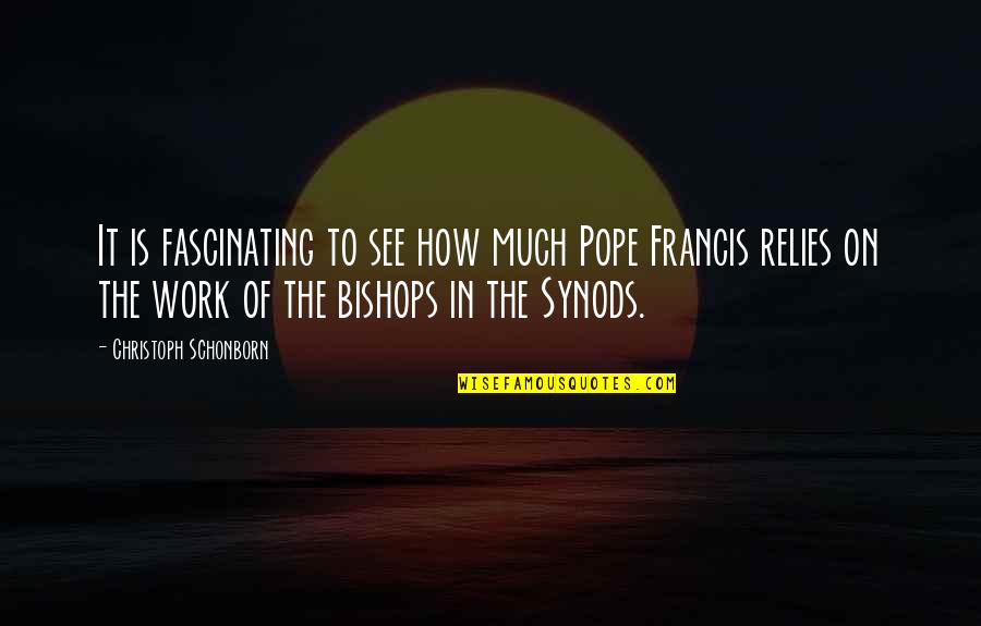 Win Lose Or Draw Quotes By Christoph Schonborn: It is fascinating to see how much Pope Win Lose Or Draw Quotes By Christoph Schonborn: It is fascinating to see how much Pope