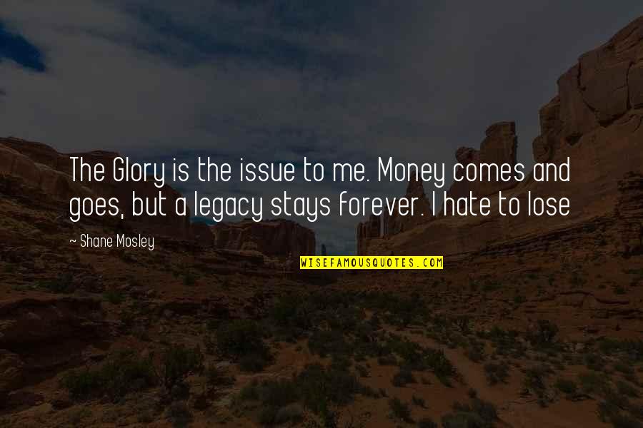 Wind Chime Quotes By Shane Mosley: The Glory is the issue to me. Money Wind Chime Quotes By Shane Mosley: The Glory is the issue to me. Money