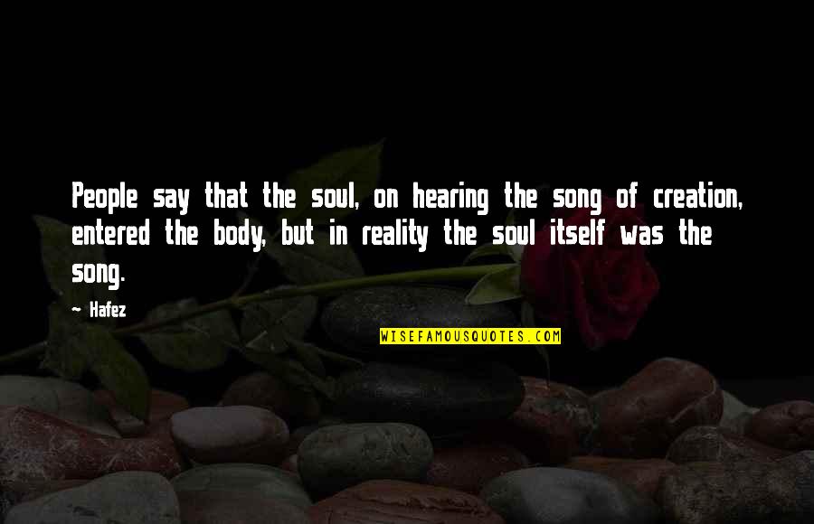 Windecker Inc Quotes By Hafez: People say that the soul, on hearing the Windecker Inc Quotes By Hafez: People say that the soul, on hearing the