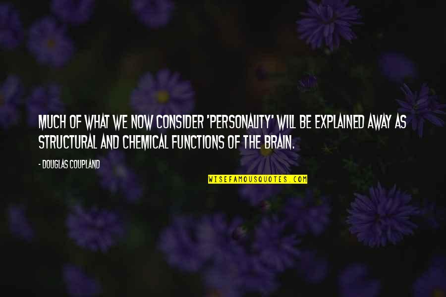 Windows Path Quotes By Douglas Coupland: Much of what we now consider 'personality' will Windows Path Quotes By Douglas Coupland: Much of what we now consider 'personality' will