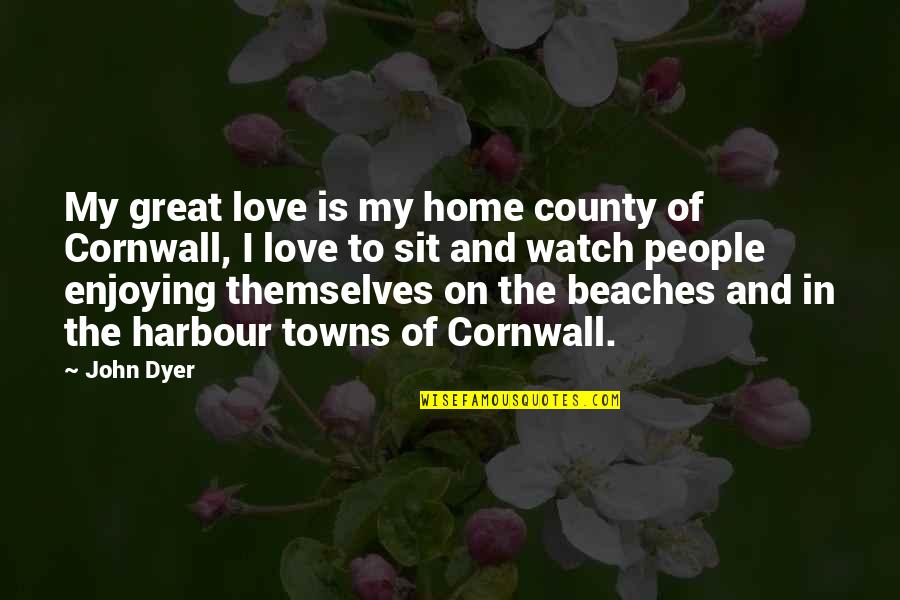 Windshield Glass Replacement Quotes By John Dyer: My great love is my home county of Windshield Glass Replacement Quotes By John Dyer: My great love is my home county of