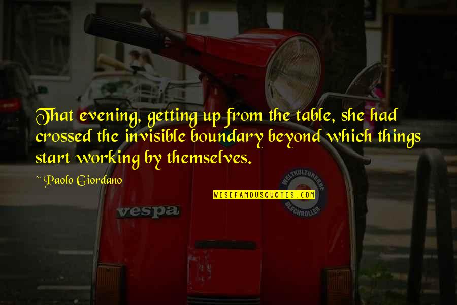 Windshield Quotes Quotes By Paolo Giordano: That evening, getting up from the table, she