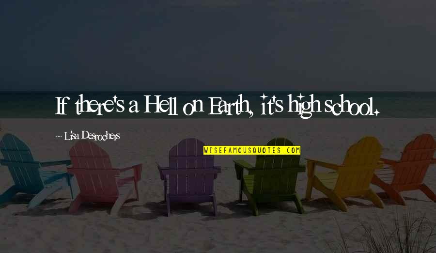 Windtree Villas Quotes By Lisa Desrochers: If there's a Hell on Earth, it's high Windtree Villas Quotes By Lisa Desrochers: If there's a Hell on Earth, it's high