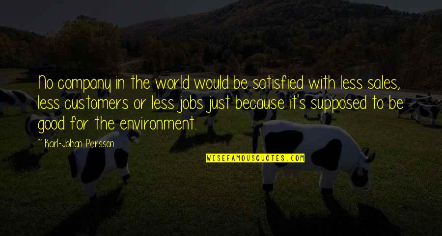 Wine Label Quotes By Karl-Johan Persson: No company in the world would be satisfied Wine Label Quotes By Karl-Johan Persson: No company in the world would be satisfied