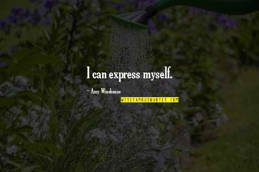 Winehouse Quotes By Amy Winehouse: I can express myself.