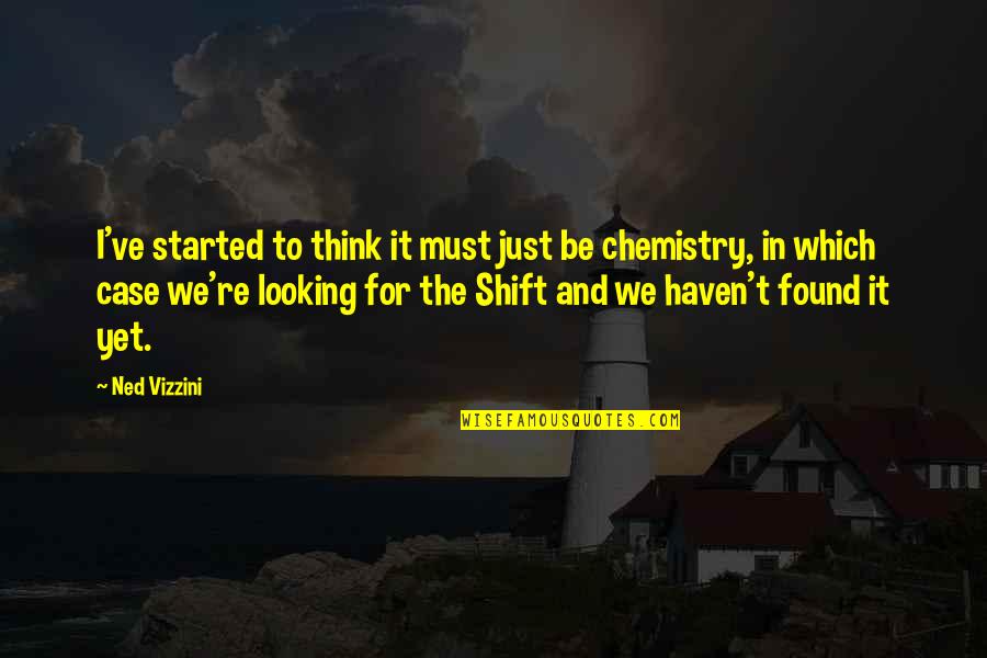 Winklaar Brothers Quotes By Ned Vizzini: I've started to think it must just be
