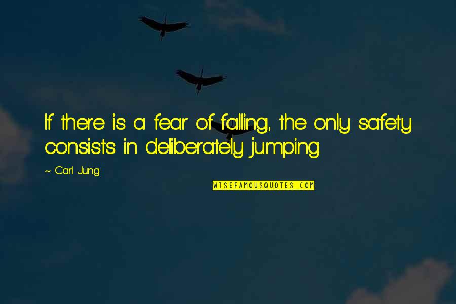 Winners In Sports Quotes By Carl Jung: If there is a fear of falling, the