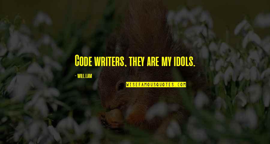 Winnie The Pooh And Piglet Sad Quotes By Will.i.am: Code writers, they are my idols.