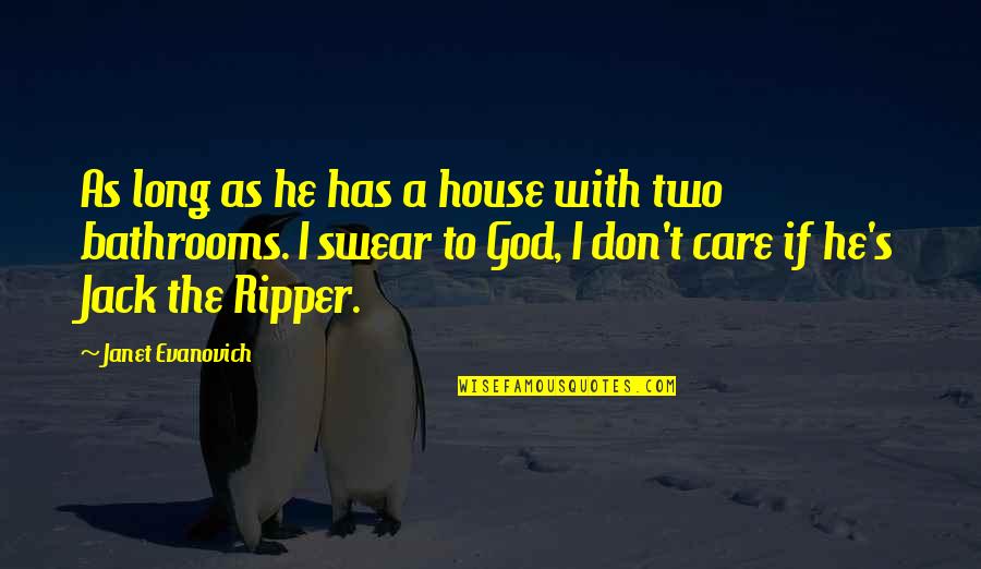 Winnie The Pooh Trust Quotes By Janet Evanovich: As long as he has a house with Winnie The Pooh Trust Quotes By Janet Evanovich: As long as he has a house with