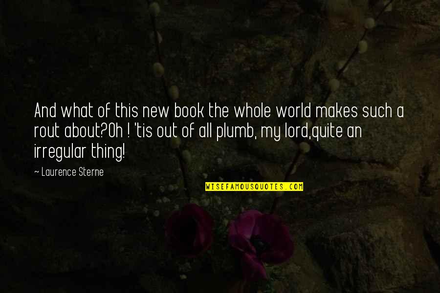 Winning A Prize Quotes By Laurence Sterne: And what of this new book the whole Winning A Prize Quotes By Laurence Sterne: And what of this new book the whole