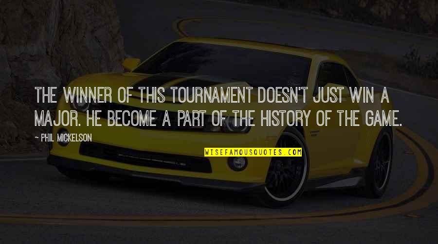Winning Games Quotes By Phil Mickelson: The winner of this tournament doesn't just win Winning Games Quotes By Phil Mickelson: The winner of this tournament doesn't just win