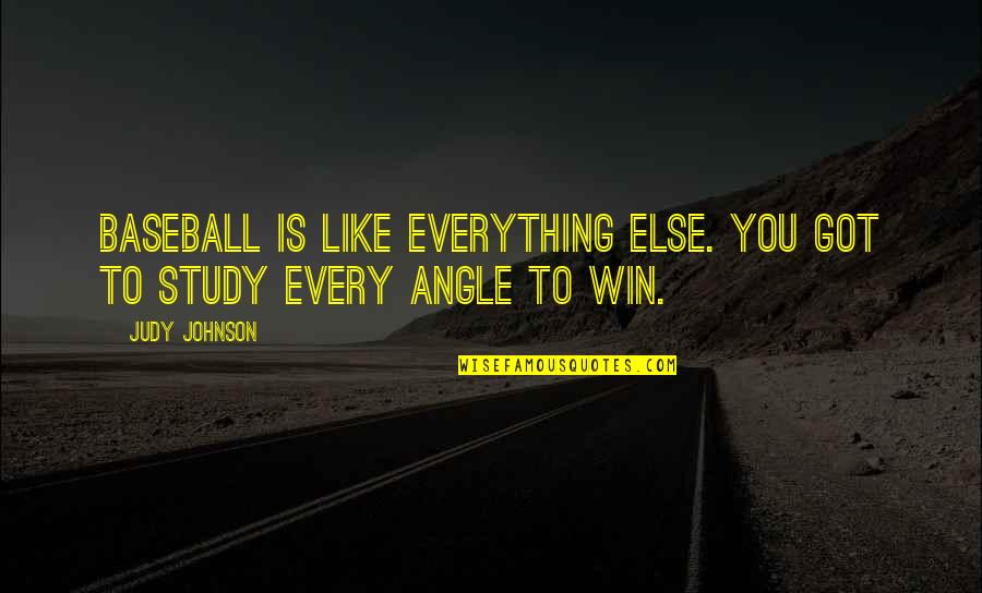 Winning Is Everything Quotes By Judy Johnson: Baseball is like everything else. You got to