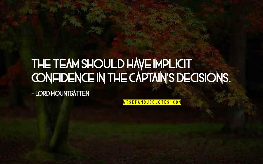 Winnings Boxing Quotes By Lord Mountbatten: The team should have implicit confidence in the Winnings Boxing Quotes By Lord Mountbatten: The team should have implicit confidence in the