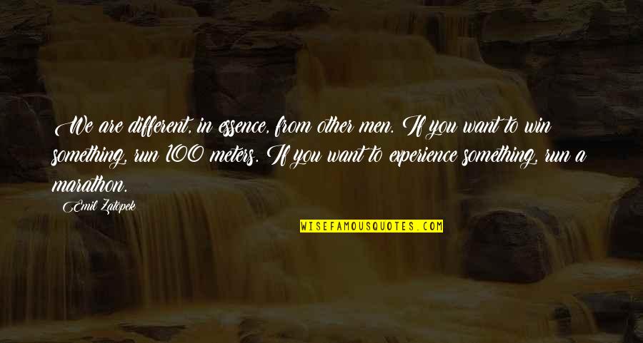 Winseman Mechanical Inc Quotes By Emil Zatopek: We are different, in essence, from other men. Winseman Mechanical Inc Quotes By Emil Zatopek: We are different, in essence, from other men.